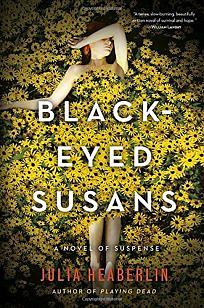 Black-Eyed Susans by Julia Heaberlin