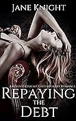 Repaying the Debt by Jane Knight