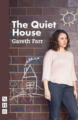 The Quiet House by Gareth Farr