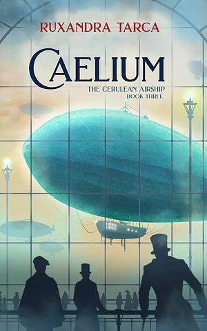 Caelium  by Ruxandra Târcă