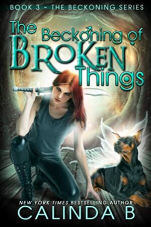The Beckoning of Broken Things by Calinda B.