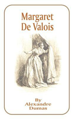 Margaret de Valois by Alexandre Dumas