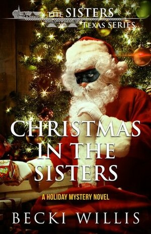 Christmas in The Sisters by Becki Willis