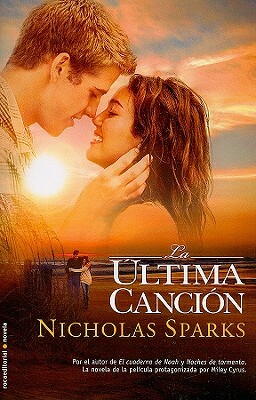 Ultima Cancion, La by Nicholas Sparks