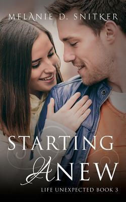 Starting Anew by Melanie D. Snitker