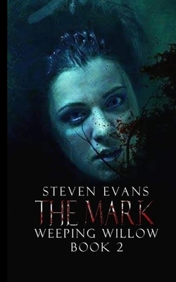 The Mark by Steven Evans