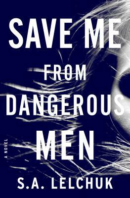 Save Me from Dangerous Men by 
