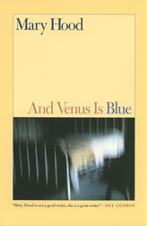 And Venus Is Blue by Mary Hood