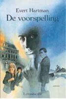 De Voorspelling by Evert Hartman