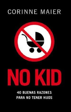 No kid by Corinne Maier