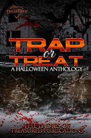 Trap or Treat: A Halloween Anthology by Myah, Kenya Redd, Nancy