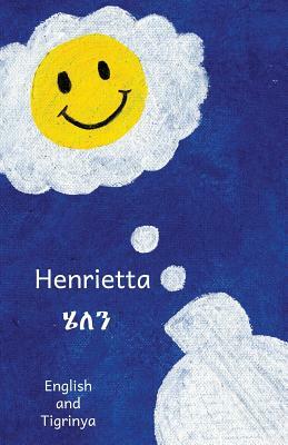 Henrietta: In English and Tigrinya by Ready Set Go Books