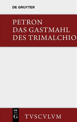 Das Gastmahl des Trimalchio by Petronius