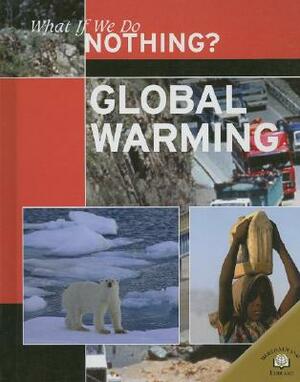 Global Warming by Neil Morris