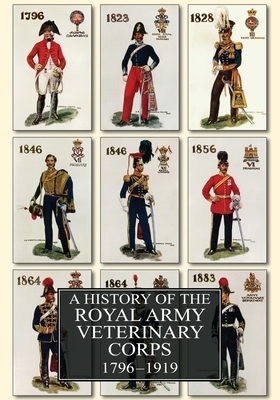 A History of the Royal Army Veterinary Corps 1796-1919 by Frederick Smith