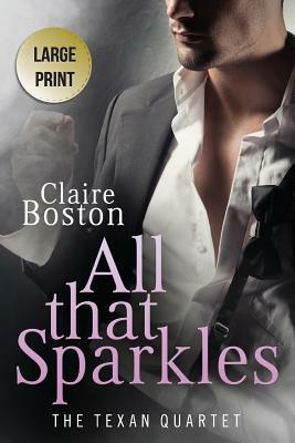 All that Sparkles by Claire Boston