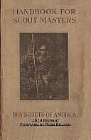 Handbook for Scout Masters 1914 Reprint by Ross Bolton