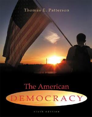 The American Democracy [With Web Resource] by Thomas E. Patterson