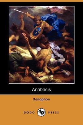 Anabasis (Dodo Press) by Xenophon
