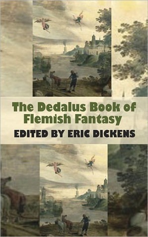 The Dedalus Book of Flemish Fantasy by Eric Dickens, Paul Vincent