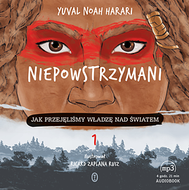 Niepowstrzymani 1 by Yuval Noah Harari