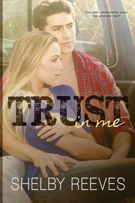 Trust in Me by Shelby Reeves