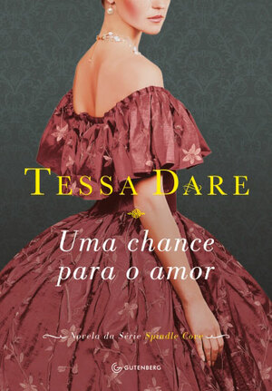 Uma chance para o amor by Tessa Dare