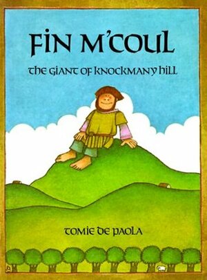 Fin M'Coul: The Giant of Knockmany Hill by Tomie dePaola