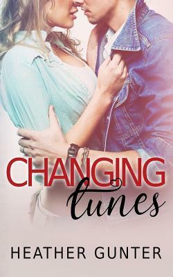 Changing Tunes by Heather Gunter