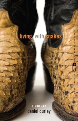 Living with Snakes: Stories by Daniel Curley