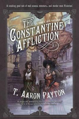 The Constantine Affliction: A Pimm and Skye Adventure by T. Aaron Payton