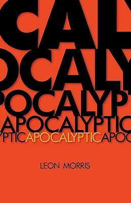 Apocalyptic by Leon Morris