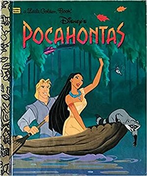 Disney's Pocahontas (A Little Golden Book) by Don Williams, Justine Korman Fontes