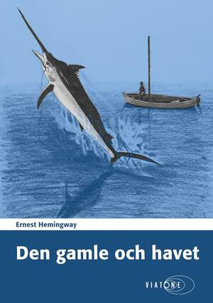 Den gamle och havet by Ernest Hemingway