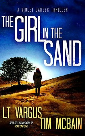 The Girl in the Sand by L.T. Vargus, Tim McBain