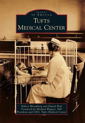 Tufts Medical Center by Daniel Bird, Robert Bloomberg