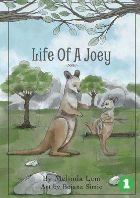 Life of a Joey by Melinda Lem