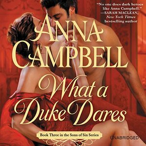 What a Duke Dares by Anna Campbell