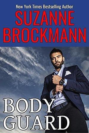 BodyGuard by Suzanne Brockmann, Suzanne Brockmann