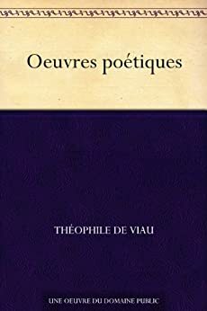 Oeuvres poétiques by Théophile de Viau