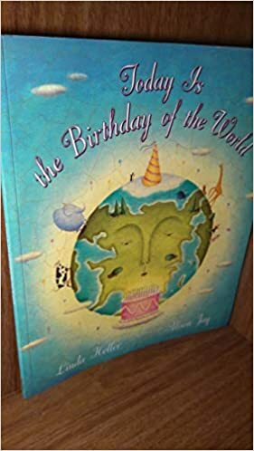 Today Is The Birthday Of The World by Linda Heller