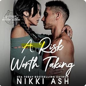 A Risk Worth Taking by Nikki Ash