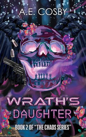 Wrath's Daughter by A.E. Cosby