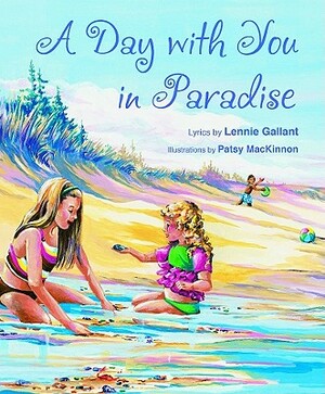 A Day with You in Paradise by Lennie Gallant