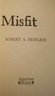 Misfit by Robert A. Heinlein