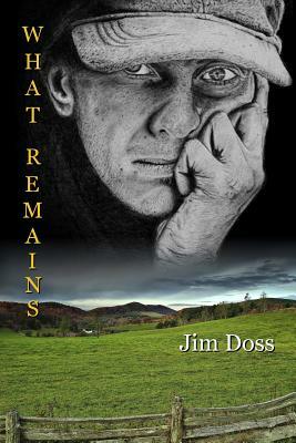 What Remains by Jim Doss