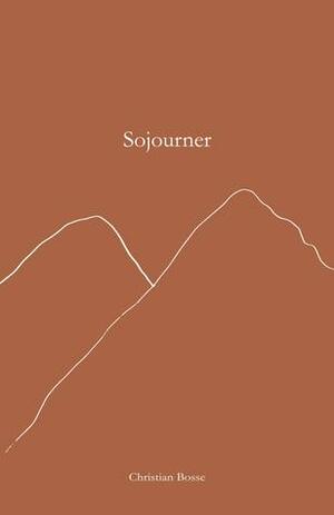Sojourner by Christian Bosse