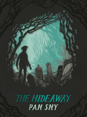 The Hideaway by Pam Smy