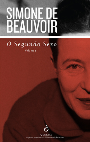 O Segundo Sexo: Volume 1 - Os Factos e os Mitos by Simone de Beauvoir