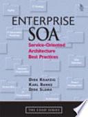 Enterprise SOA: Service-oriented Architecture Best Practices by Dirk Slama, Dirk Krafzig, Karl Banke